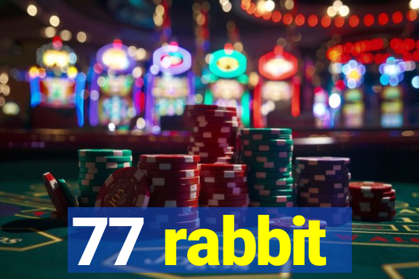 77 rabbit
